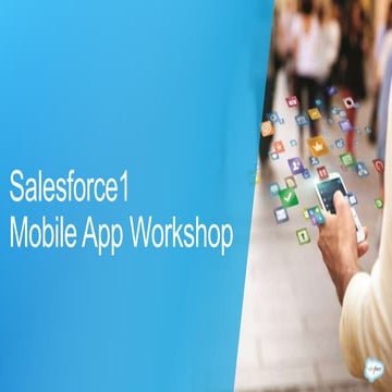 Salesforce1 Adoption Workshop - Silicon Valley User Group
