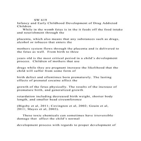 SW 619Infancy and Early Childhood Development of Drug Addicted.docx