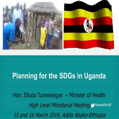 Ministerial Presentations SWA 2016 Ministerial Meeting , Addis Ababa, Ethiopia