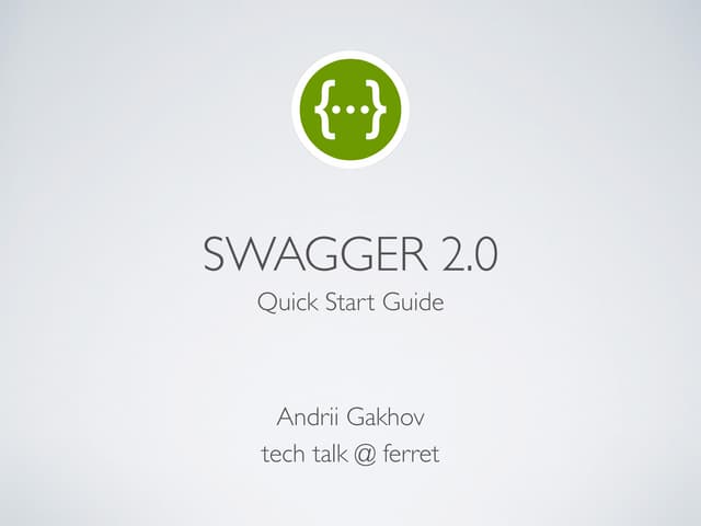 Swagger / Quick Start Guide