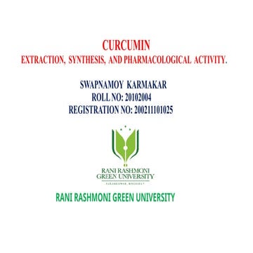 EXTRACTION, SYNTHESIS, AND PHARMACOLOGICAL ACTIVITY of CURCUMIN