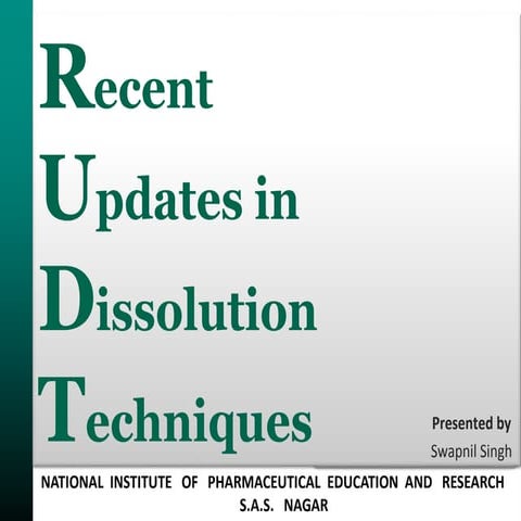 Recent Updates in Dissolution Techniques