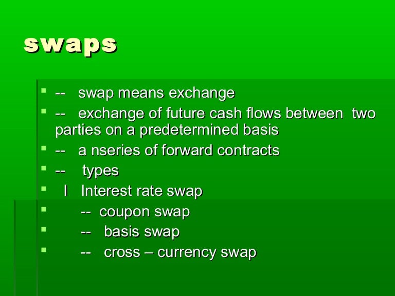 Swaps