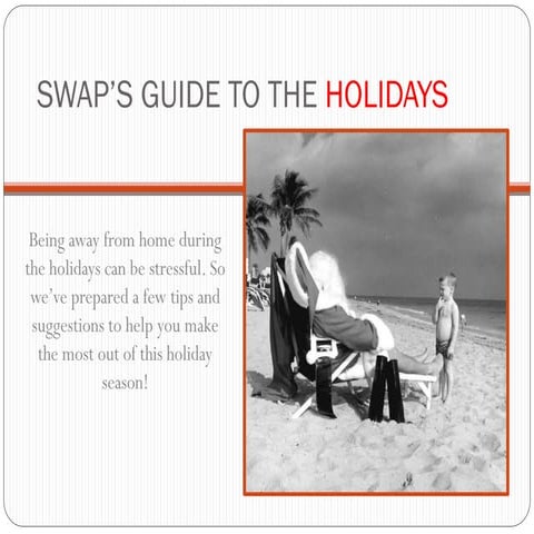 Swap’s guide to the holidays