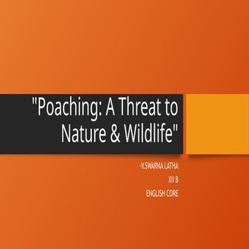 Class 2. Wildlife Poaching ppt.pptx