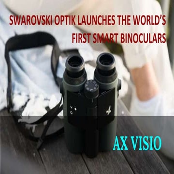 SWAROVSKI OPTIK LAUNCHES THE WORLD’S FIRST SMART BINOCULARS