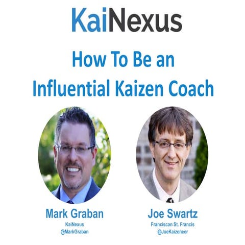 How To Be an Influential Kaizen Coach - Joe Swartz & Mark Graban