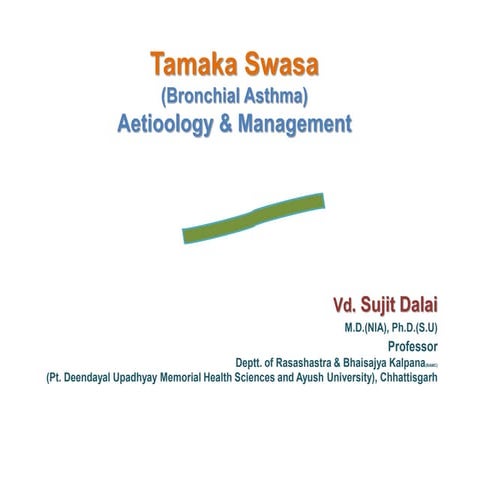 Tamaka Swasa  (Bronchial Asthma): Aetioology & Management