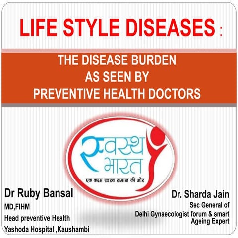 LIFE STYLE DISEASES
