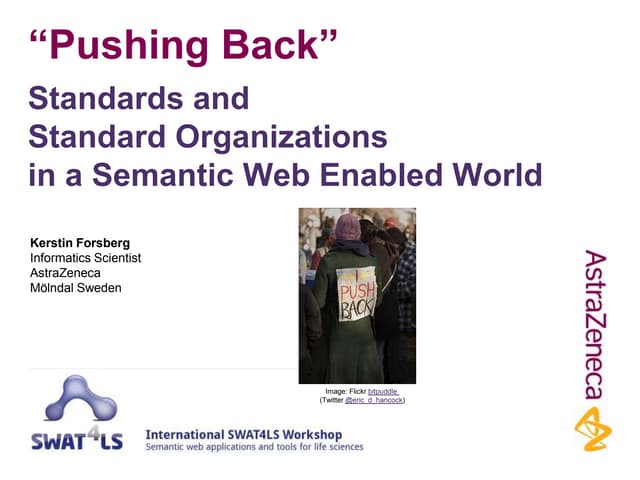 Pushing back, standards and standard organizations in a Semantic Web enabled ...