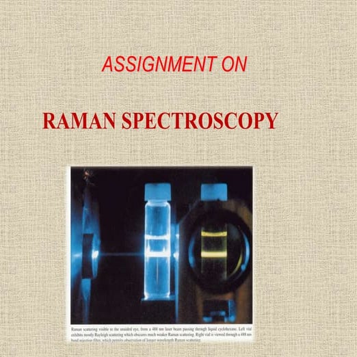 RAMAN SPECTROSCOPY PPT