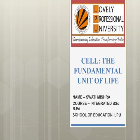 CELL: THE FUNDAMENTAL UNIT OF LIFE