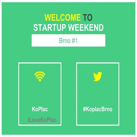 StartupWeekend Brno #1 Friday Deck
