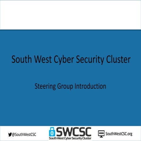 South West Cyber Security Cluster Introduction
