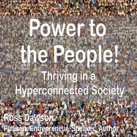 Power to the People! | Critical Horizons conference | Ross Dawson Keynote spe...
