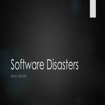 Software Disasters