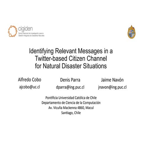 Identifying Relevant Messages in a Twitter-based Citizen Channel for Natural Disaster Situations