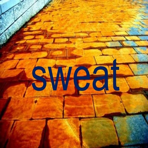 Sweat