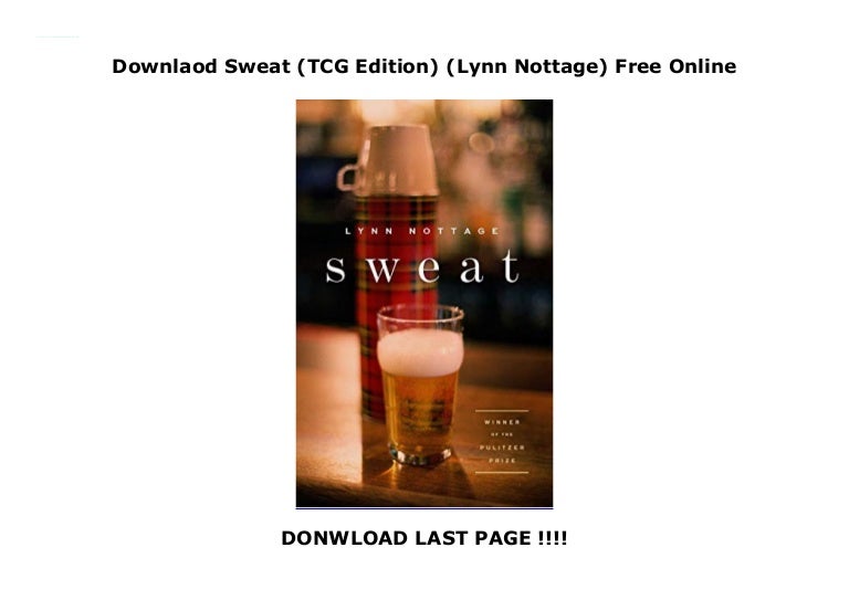 Downlaod Sweat Tcg Edition Lynn Nottage Free Online