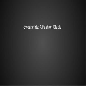 SweatShirts for all seasons on demand projects