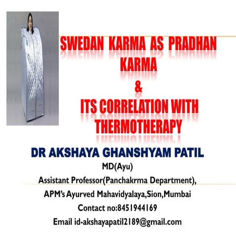 Swedan karma as pradhan karma its correlation with Thermotherapy
