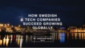 How Swedish Tech Succeeds Growing G...