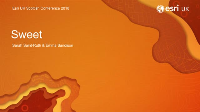 Sweet - Esri UK
