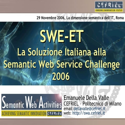 SWE-ET: la soluzione Italiana alla Semantic Web Service Challenge 2006