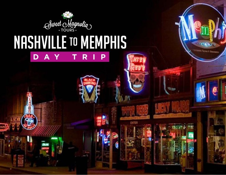 Nashville to Memphis Day Trip