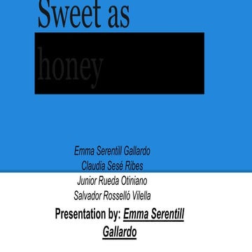 ''Sweet as honey''  1 eso d (1)