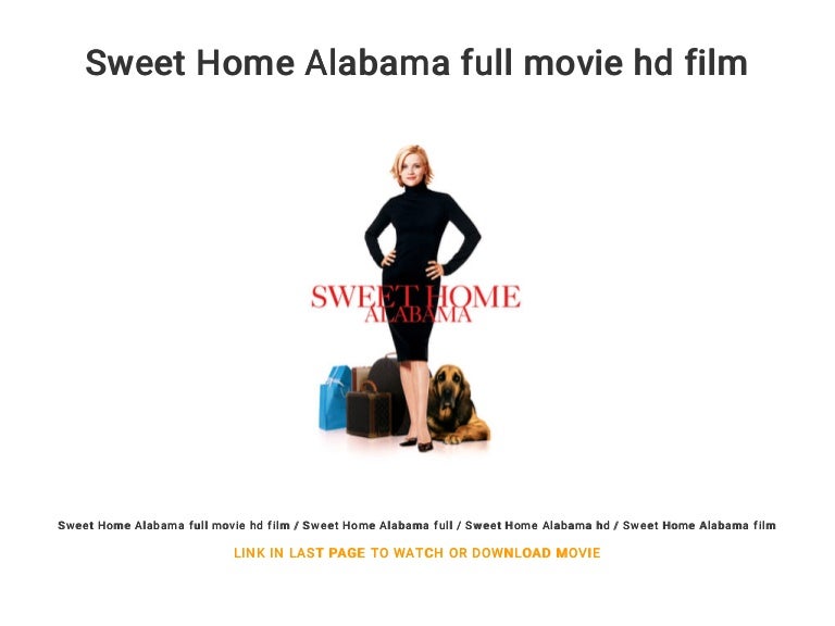 Sweet Home Alabama full movie hd film