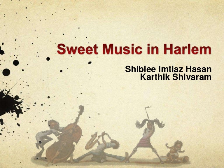 Sweet music in harlem
