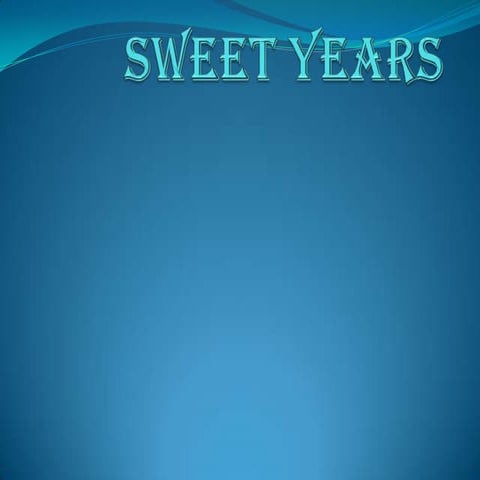 Sweet years