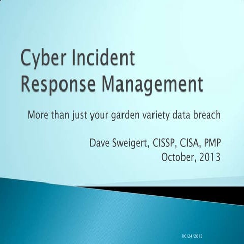 Cyber incident response or how to avoid long hours of testimony 