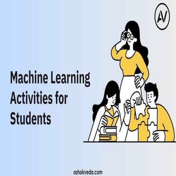Machine Learning Activities for Students|ashokveda.com.pdf