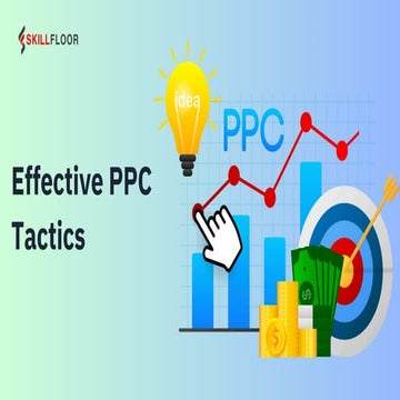 Effective Pay Per Click Tactics | Skillfloor