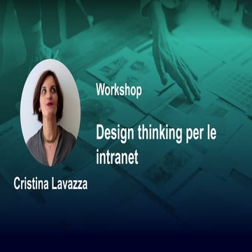 IID 2018 | Cristina Lavazza |  Design thinking per le intranet