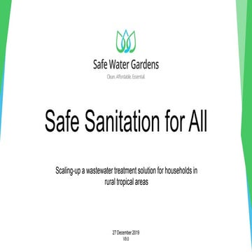 Safe Water Gardens - Safe Sanitation for All - Pitch Deck V9