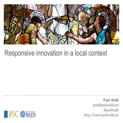 Responsive Innovation in a Local Context