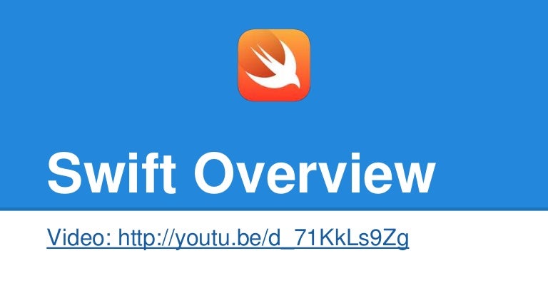Swift Overview - How to get started