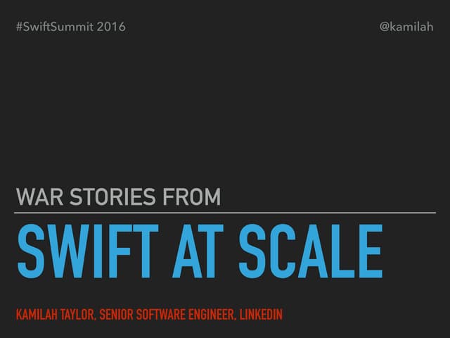 Swift at Scale