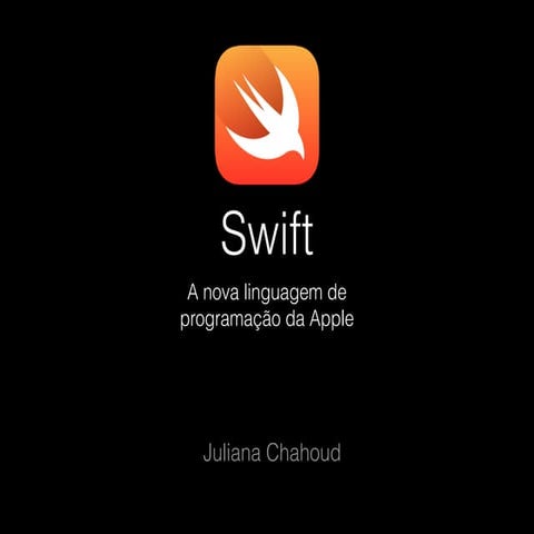 Swift, a nova linguagem de programação da Apple (CocoaHeads Sao Paulo)