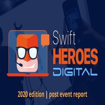 Swift heroes digital 2020 - post event report