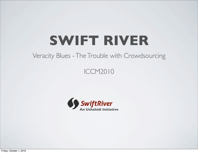 ICCM 2010: Veracity Blues