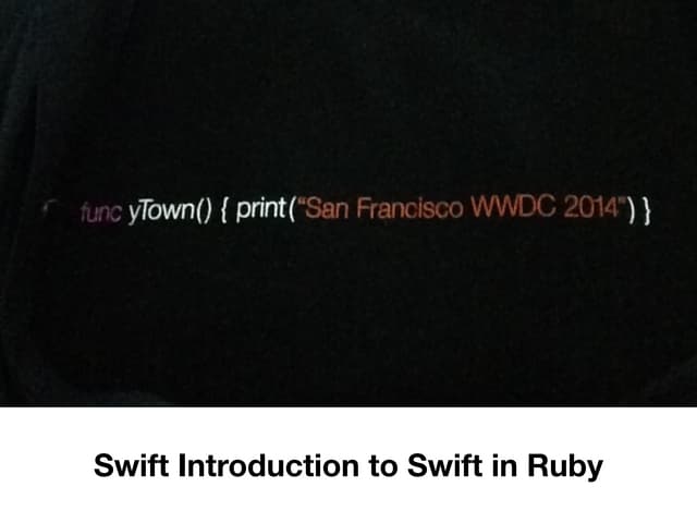 Swift Introduction to Swift in Ruby