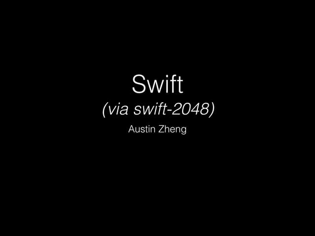 Swift, via "swift-2048"