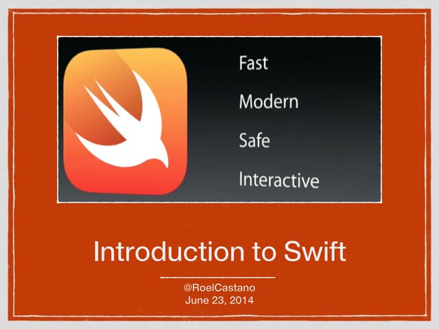 Introduction to Swift programming language.