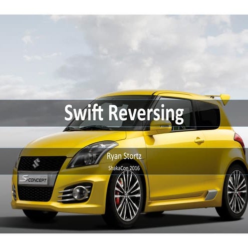 Swift Reversing by Ryan Stortz