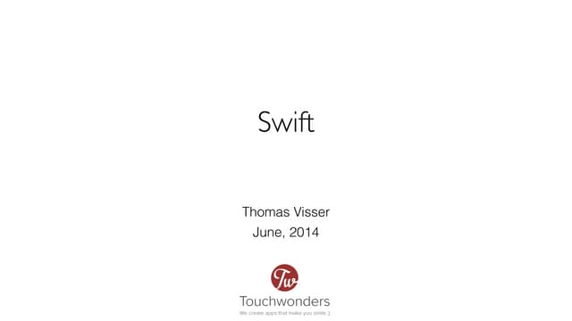 Introducing Swift to the Touchwonders Team