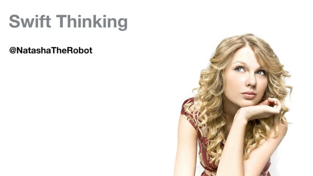 Swift Thinking